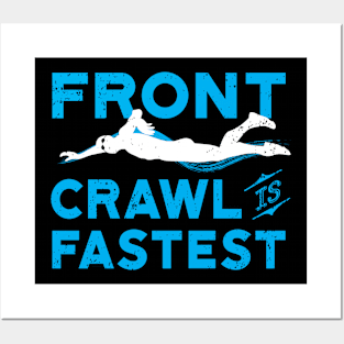 Front Crawl Is Fastest Swimmer 2 Posters and Art